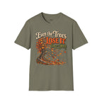 Even the Trees Lose It Once a Year | Isaiah 26:3 Christian Fall Shirt | Creation Collection