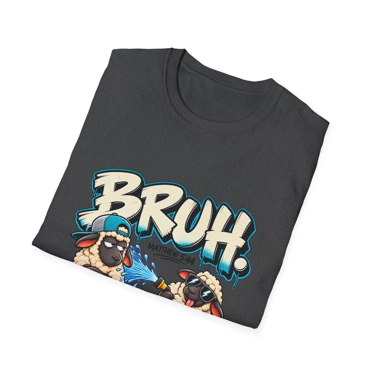 BRUH Christian Sheep T-Shirt – Love Your Enemies – Matthew 5:44