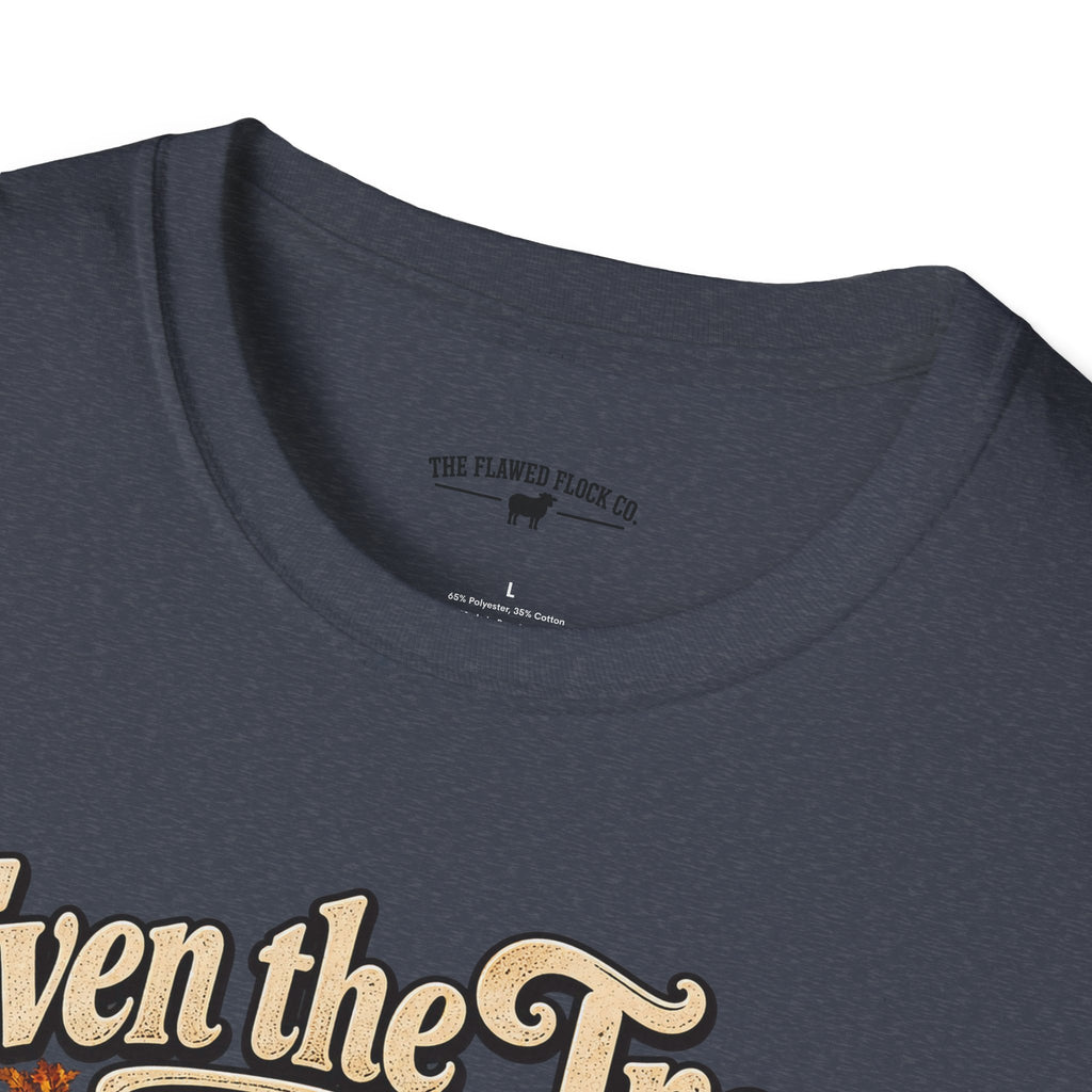 Even the Trees Lose It Once a Year | Isaiah 26:3 Christian Fall Shirt | Creation Collection