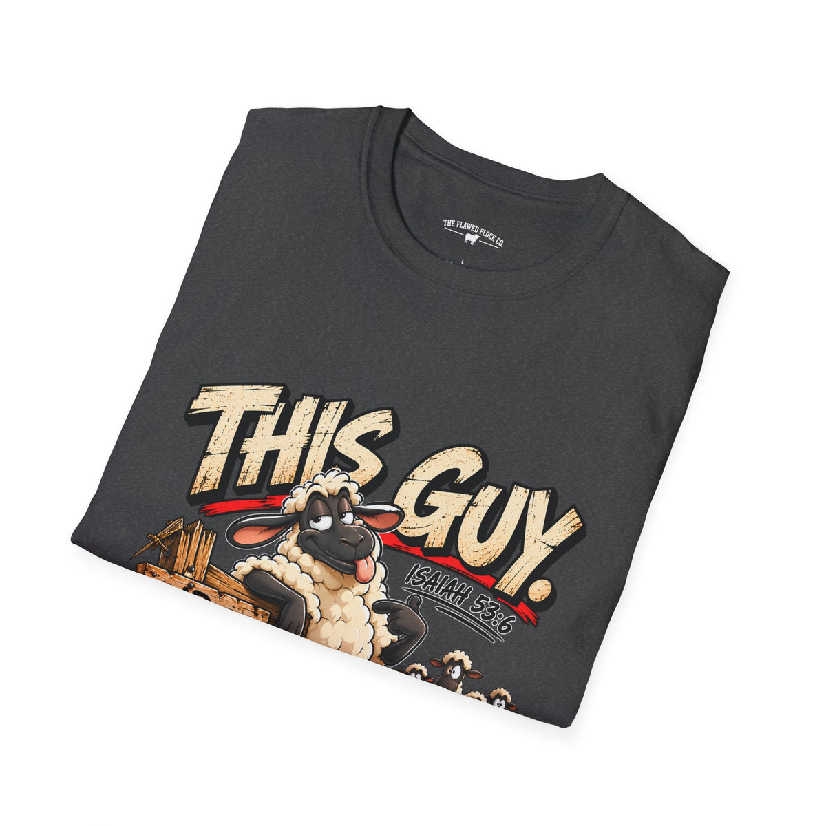 This Guy Christian Sheep T-Shirt – Isaiah 53:6 Funny Faith Graphic Tee