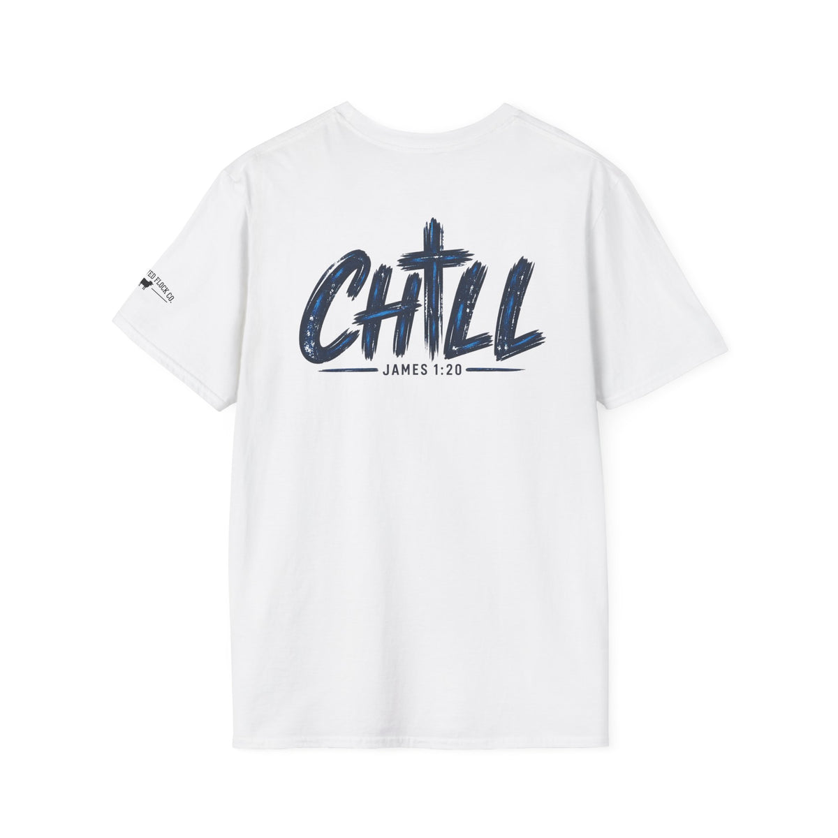 Chill Christian Men’s T-Shirt – James 1:20 Back Print Faith Tee
