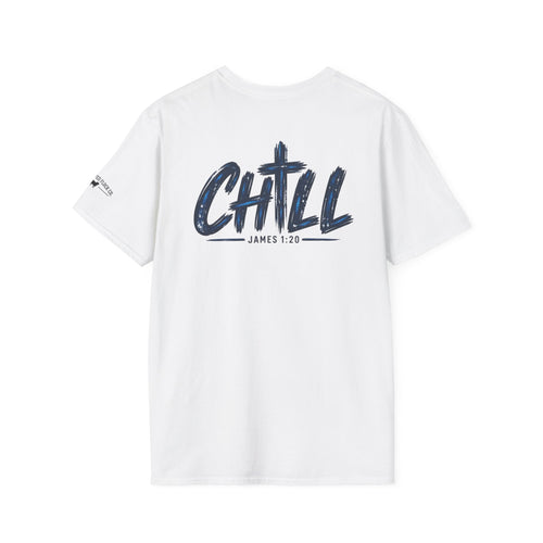 Chill Christian Men’s T-Shirt – James 1:20 Back Print Faith Tee