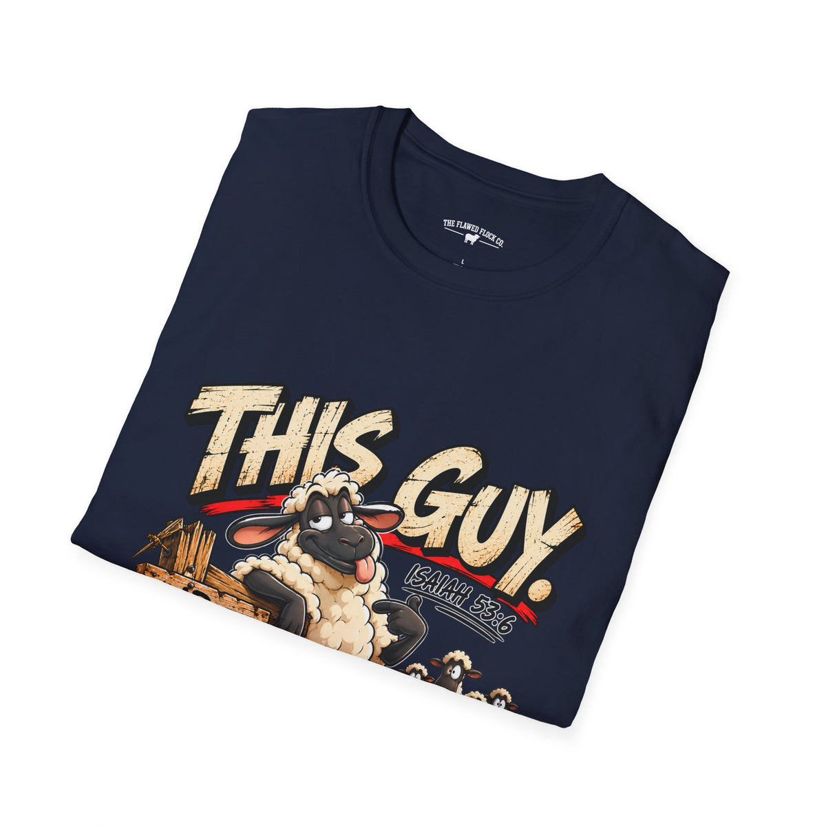 This Guy Christian Sheep T-Shirt – Isaiah 53:6 Funny Faith Graphic Tee
