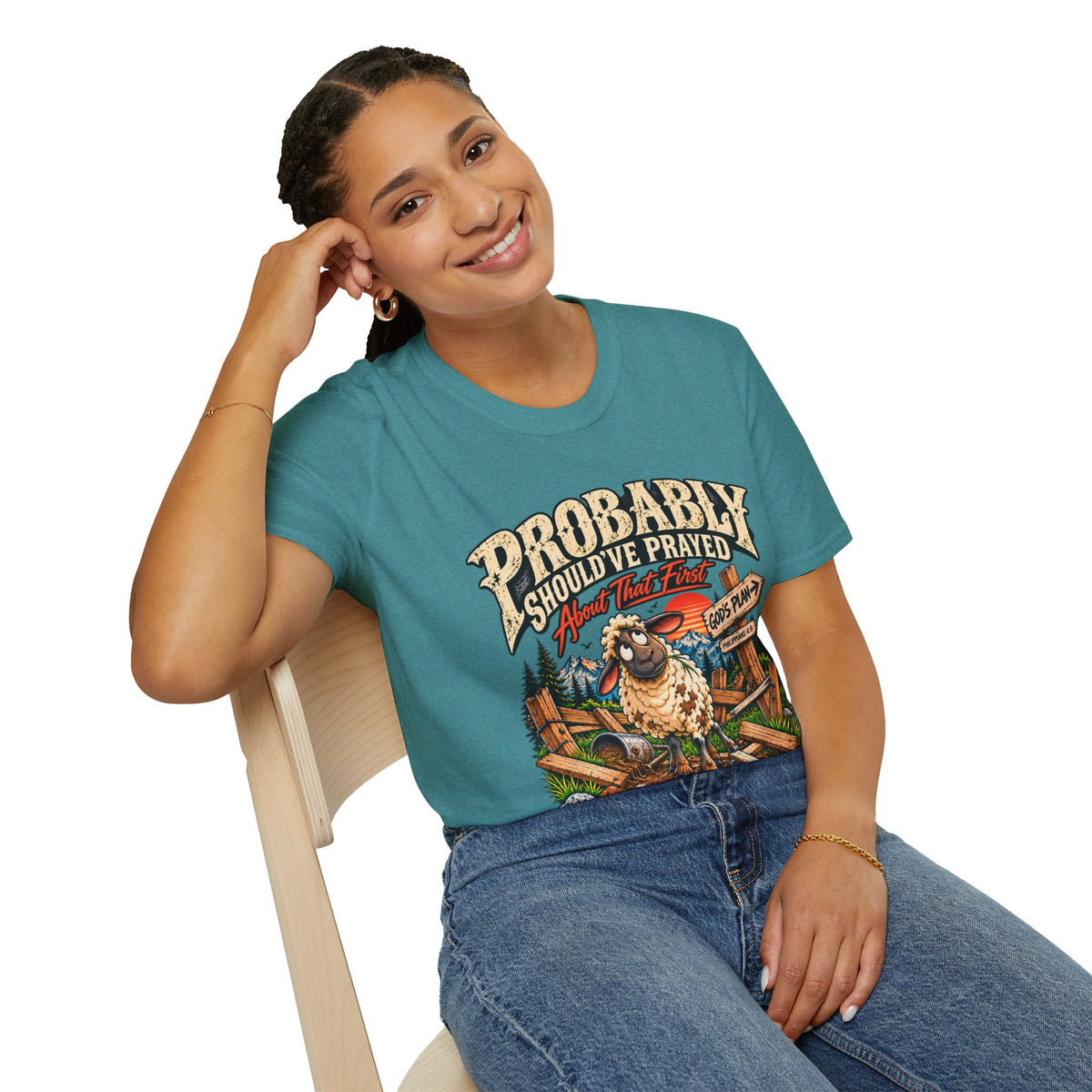 Probably Should've Prayed About That First | Funny Christian Graphic Tee