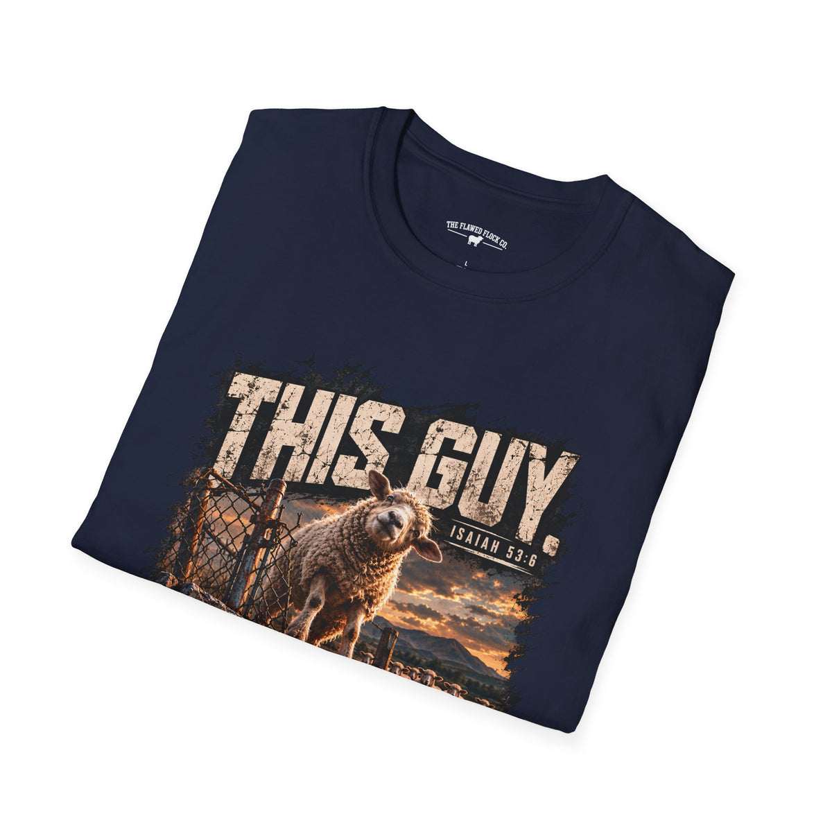 This Guy Christian Sheep T-Shirt – Isaiah 53:6 Grunge Faith Graphic Tee