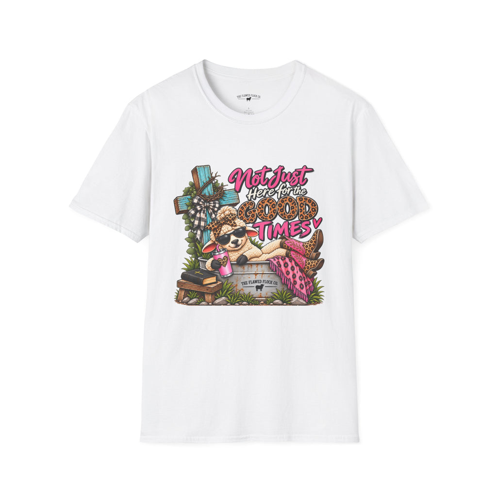 Not Just Here for the Good Times Christian Sheep T-Shirt – Faith Through Every Season