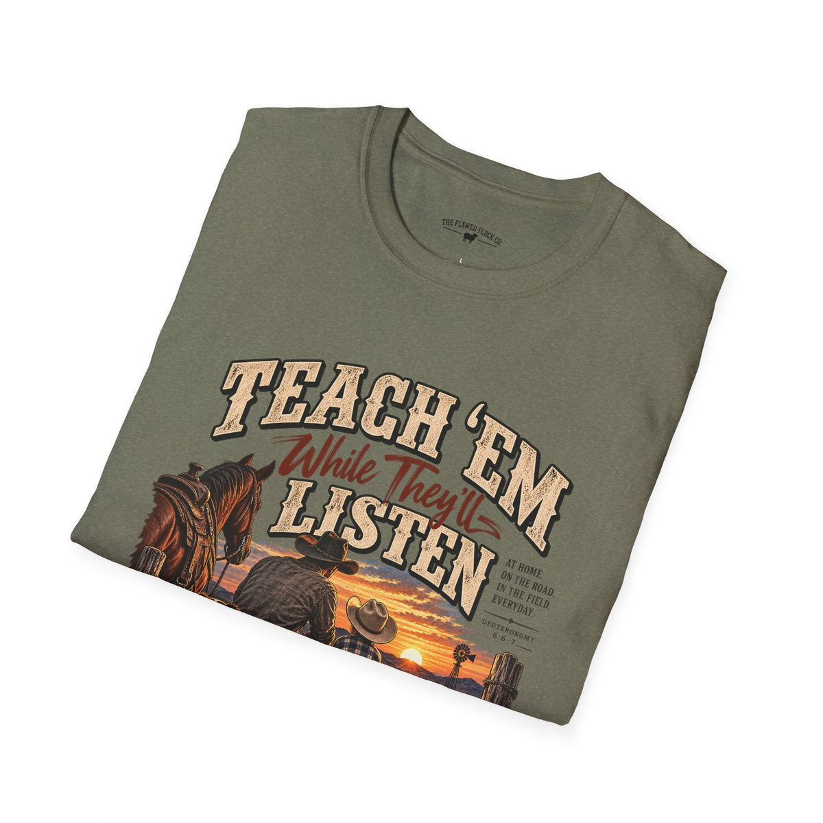 Teach ’Em While They’ll Listen Christian Men’s T-Shirt – Deuteronomy 6:6–7 Father & Son Faith Tee