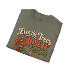 Even the Trees Lose It Once a Year | Isaiah 26:3 Christian Fall Shirt | Creation Collection