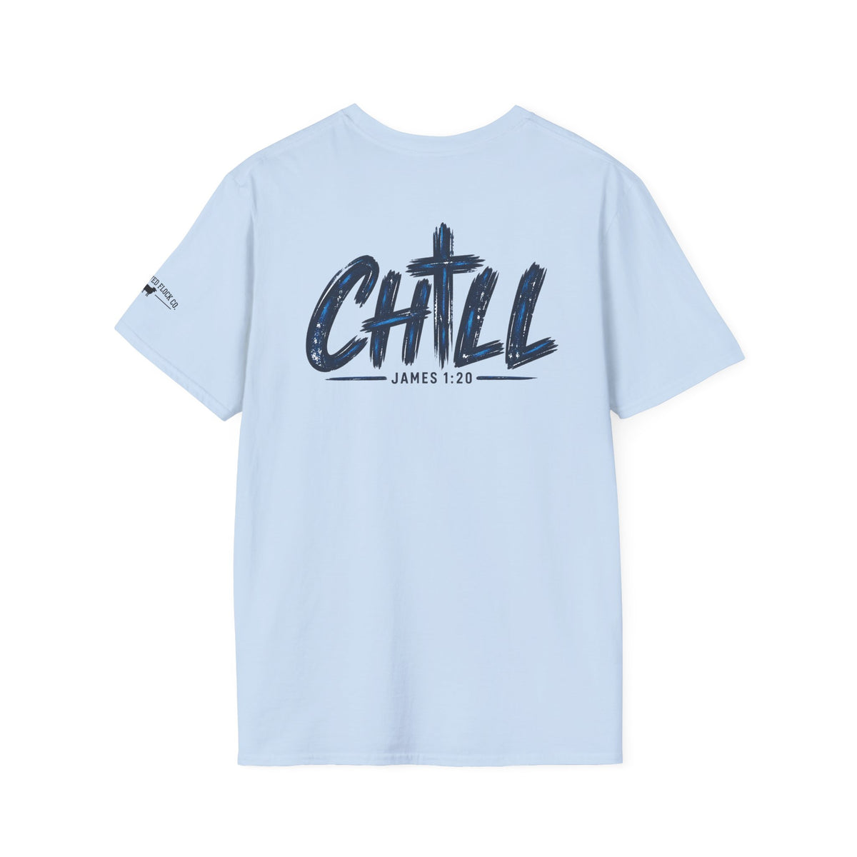 Chill Christian Men’s T-Shirt – James 1:20 Back Print Faith Tee