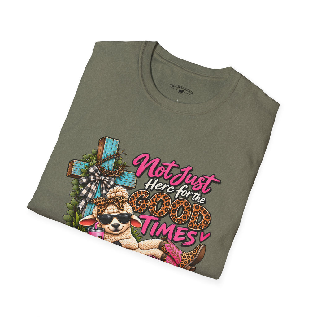 Not Just Here for the Good Times Christian Sheep T-Shirt – Faith Through Every Season