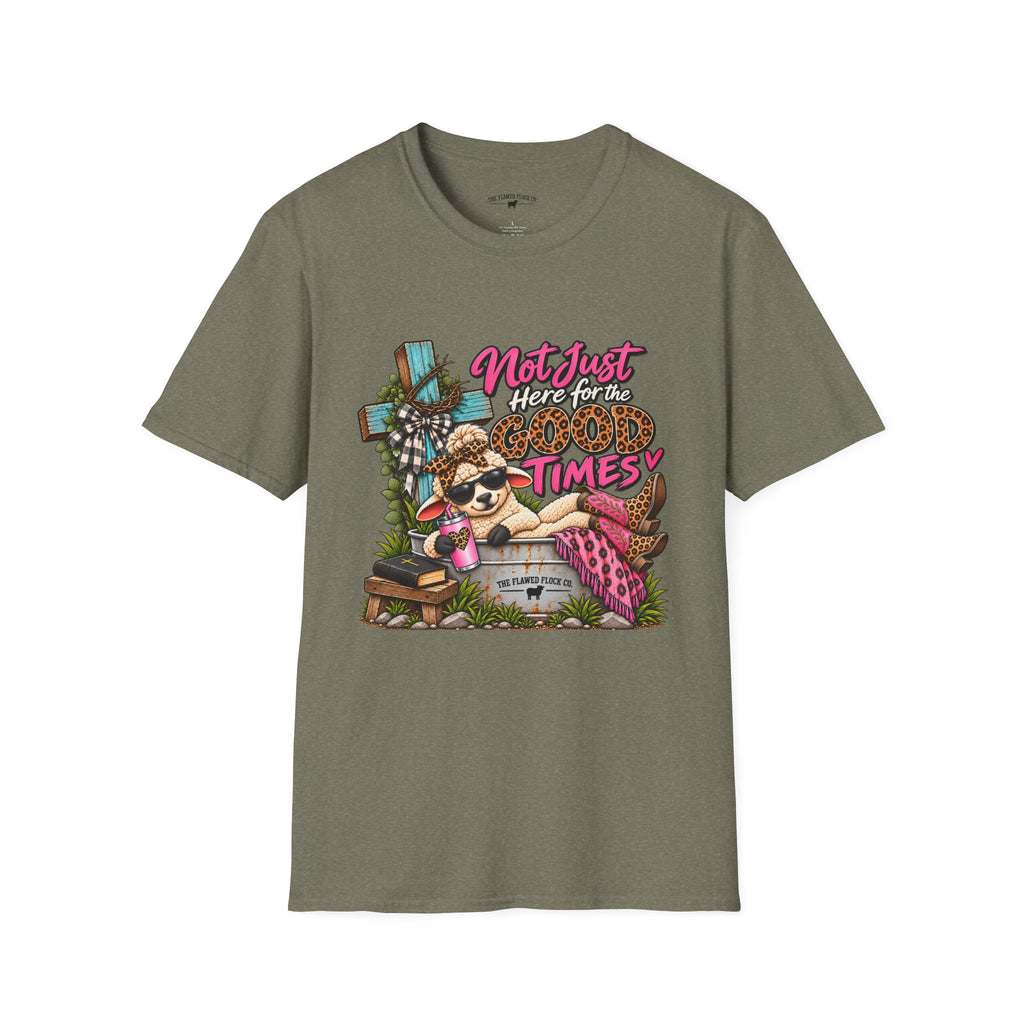 Not Just Here for the Good Times Christian Sheep T-Shirt – Faith Through Every Season