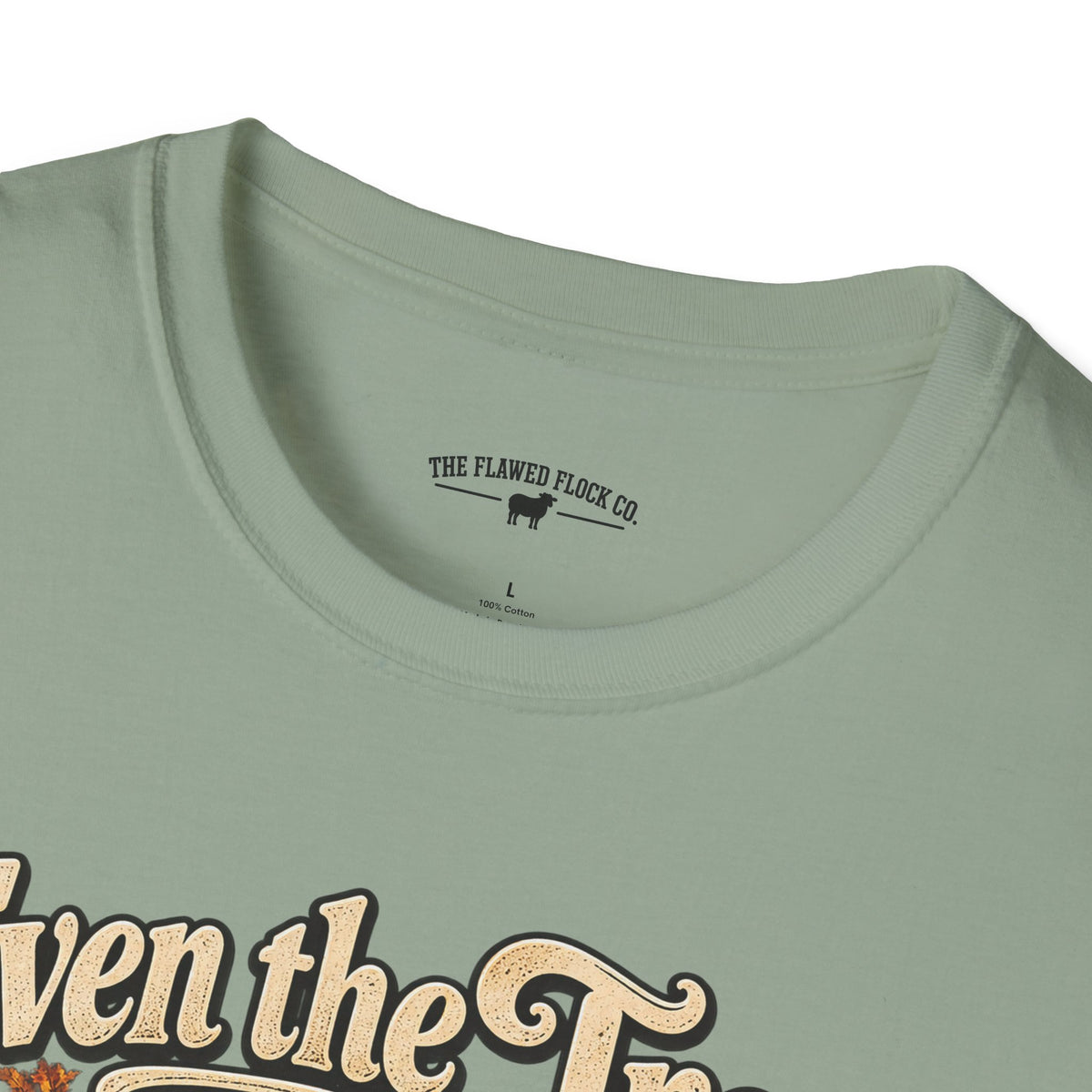 Even the Trees Lose It Once a Year | Isaiah 26:3 Christian Fall Shirt | Creation Collection
