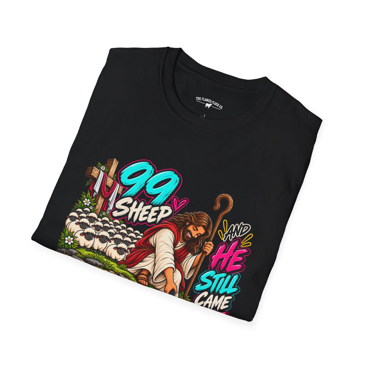 99 Sheep Christian T-Shirt – Lost But Never Forgotten – Luke 15:4–7