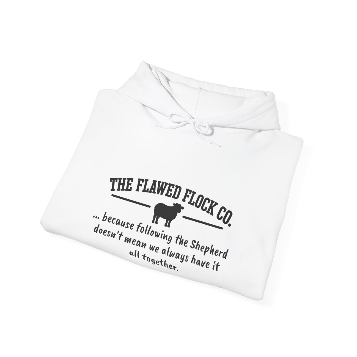 The Flawed Flock Co. Signature Christian Hoodie – Following the Shepherd